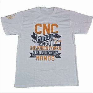 "CNC porque tengo mejoras cosas que hacer con mis manos" Playera unisex
