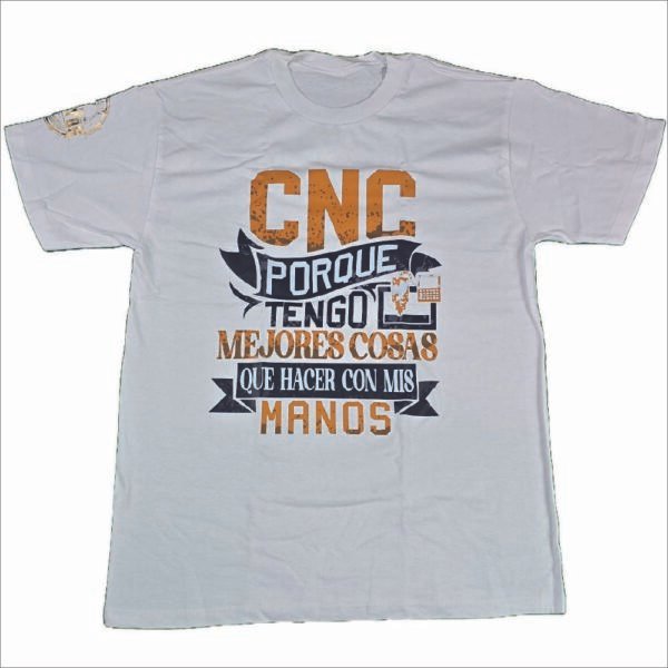 "CNC porque tengo mejoras cosas que hacer con mis manos" Playera unisex