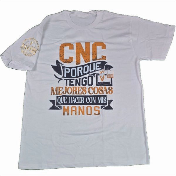 "CNC porque tengo mejoras cosas que hacer con mis manos" Playera unisex